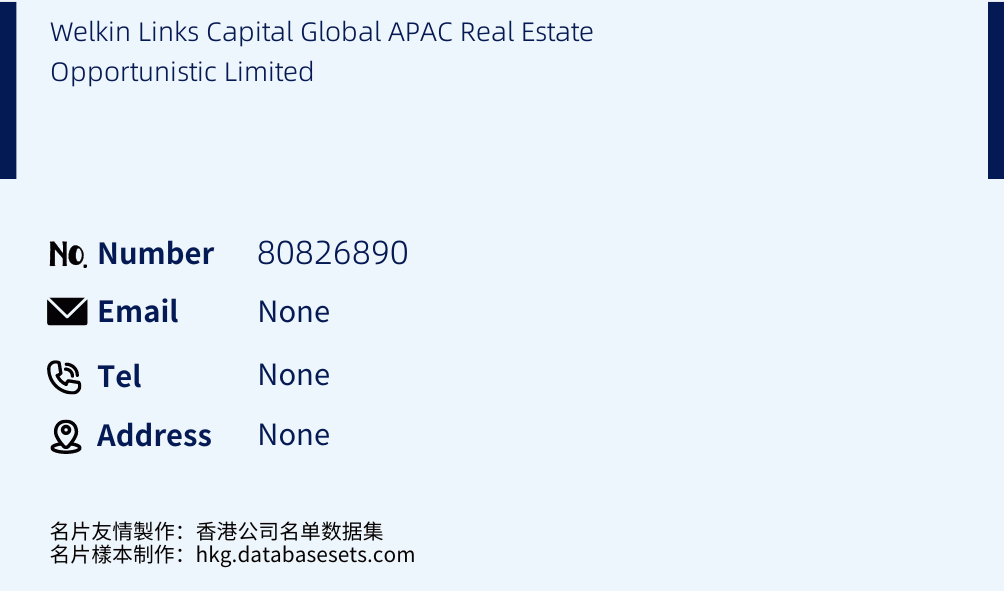 Welkin Links Capital Global APAC Real Estate Opportunistic Limited Business Card Sample