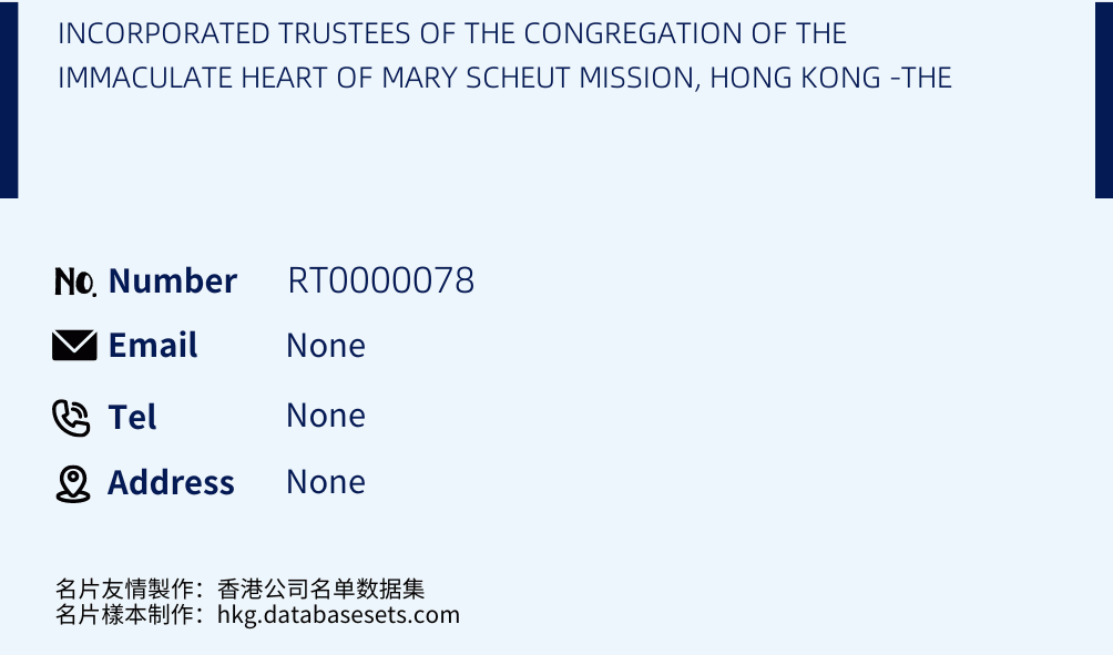 INCORPORATED TRUSTEES OF THE CONGREGATION OF THE IMMACULATE HEART OF MARY SCHEUT MISSION, HONG KONG -THE Business Card Sample