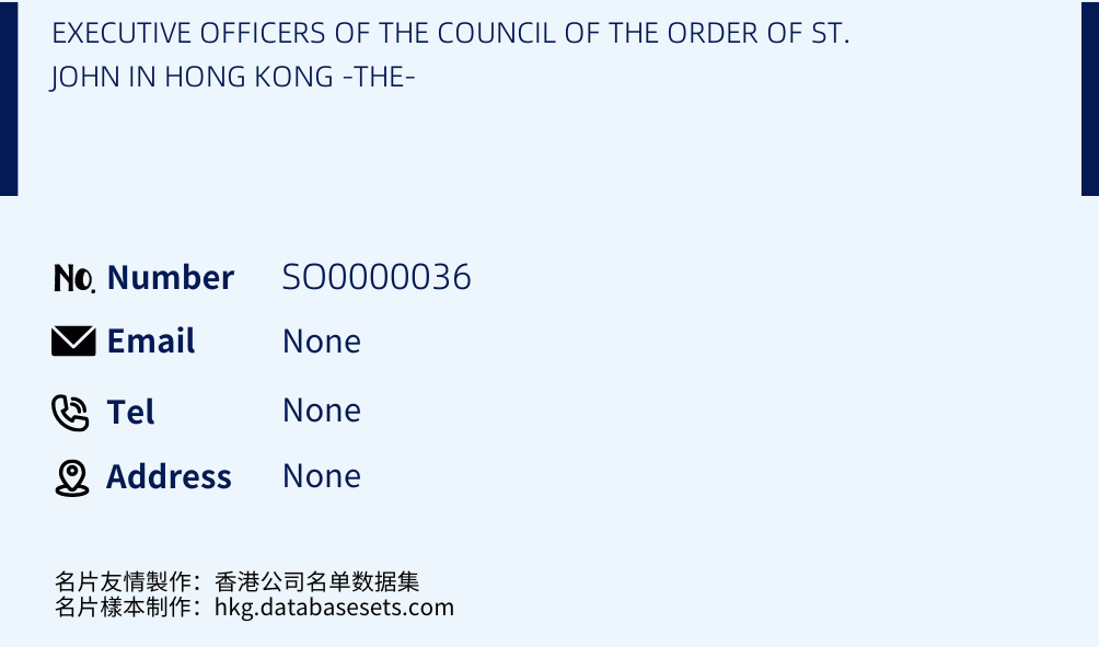EXECUTIVE OFFICERS OF THE COUNCIL OF THE ORDER OF ST. JOHN IN HONG KONG -THE- Business Card Sample